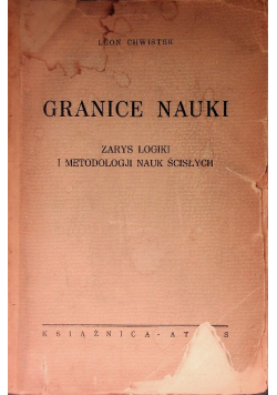 Granice nauki Zarys logiki i metodologii nauk ścisłych, 1935 r.