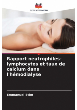 Rapport neutrophiles-lymphocytes et taux de calcium dans l'hémodialyse