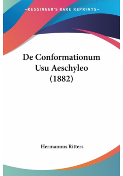 De Conformationum Usu Aeschyleo (1882)