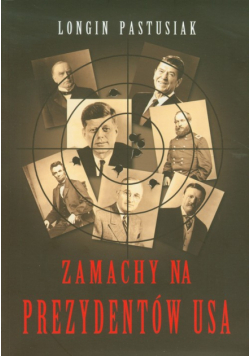 Zamachy na prezydentów USA