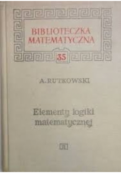 Biblioteczka matematyczna-elementy logiki matematycznej