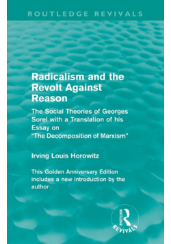 Radicalism and the Revolt Against Reason (Routledge Revivals)