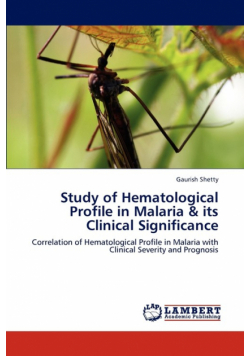 Study of Hematological Profile in Malaria & its Clinical Significance
