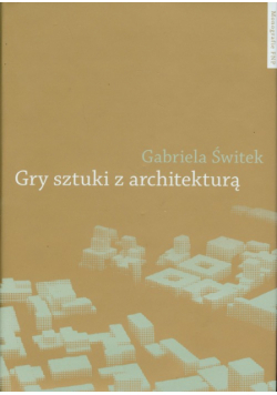 Gry sztuki z architekturą