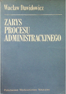 Zarys procesu administracyjnego