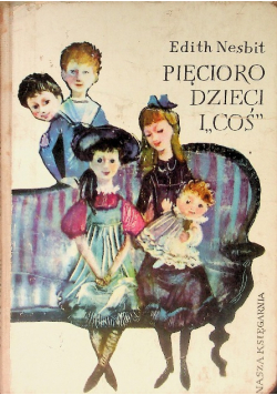 Pięcioro dzieci i "coś"