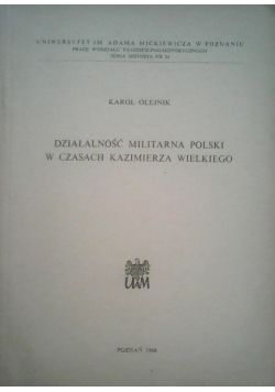 Działalność militarna Polski w czasach Kazimierza Wielkiego