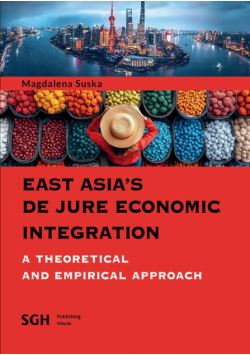 East Asia's De Jure Economic Integration A Theoretical And Empirical Approach