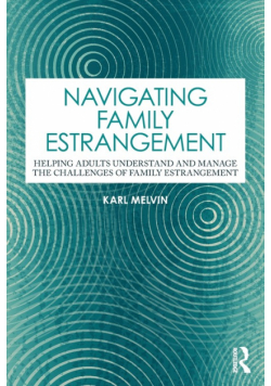 Navigating Family Estrangement