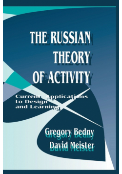The Russian Theory of Activity