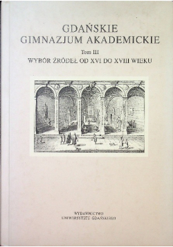 Gdańskie gimnazjum akademickie Tom III