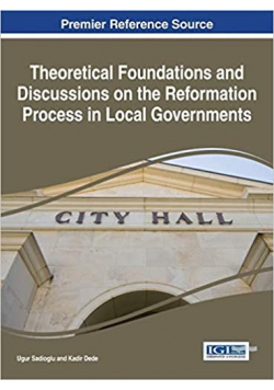 Theoretical Foundations and Discussions on the Reformation Process in Local Governments