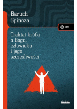 Traktat krótki o Bogu, człowieku i jego szczęśliwości