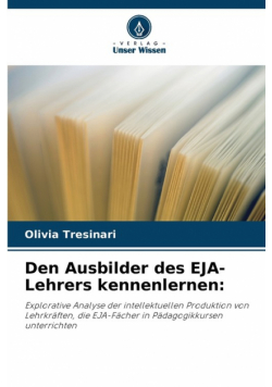 Den Ausbilder des EJA-Lehrers kennenlernen