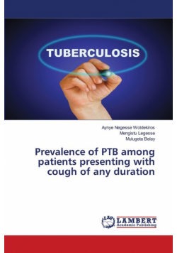 Prevalence of PTB among patients presenting with cough of any duration