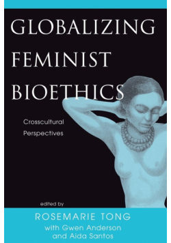Globalizing Feminist Bioethics