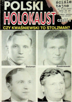 Ściśle tajne nr 3 Polski Holokaust Czy Kwaśniewski to Stolzman ?