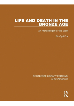 Life and Death in the Bronze Age