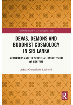 Devas, Demons and Buddhist Cosmology in Sri Lanka