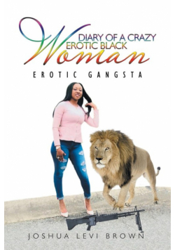 Diary of a Crazy Erotic Black Woman