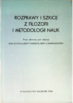Rozprawy i szkice z filozofii i metodologii nauk