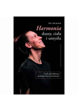 Harmonia duszy, ciała i umysłu