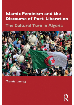Islamic Feminism and the Discourse of Post-Liberation