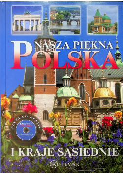 Nasza piękna Polska i kraje sąsiednie i CD Nowa