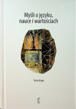 Myśli o języku, nauce i wartościach