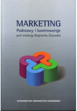 Marketing. Podstawy i kontrowersje