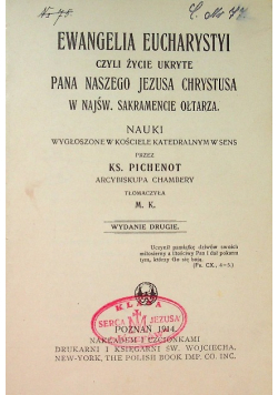 Ewangelia Eucharystyi czyli życie ukryte Pana Naszego Jezusa Chrystusa, 1914 r.