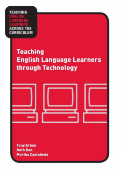 Teaching English Language Learners through Technology