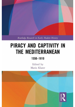 Piracy and Captivity in the Mediterranean