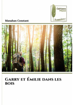 Garry et Émilie dans les bois