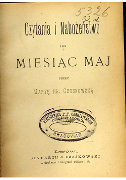 Czytania i Nabożeństwo na Miesiąc Maj 1899r.