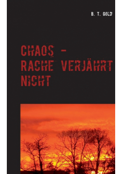 Chaos - Rache verjahrt nicht