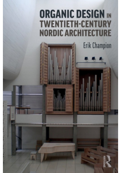 Organic Design in Twentieth-Century Nordic Architecture
