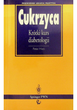 Cukrzyca Krótki kurs diabetologii