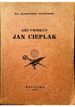 Arcybiskup Jan Cieplak, 1934 r.