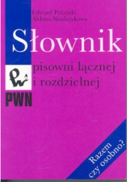 Słownik pisowni łącznej i rozdzielnej