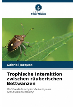 Trophische Interaktion zwischen räuberischen Bettwanzen