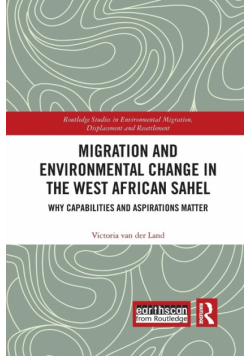 Migration and Environmental Change in the West African Sahel