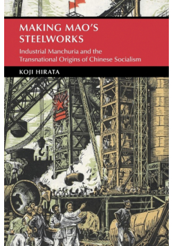 Making Mao's Steelworks
