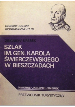 Szlak im gen Karola Świerczewskiego w Bieszczadach