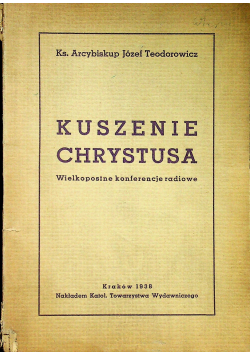 Kuszenie Chrystusa Wielkopostne konferencje radiowe 1938 r.