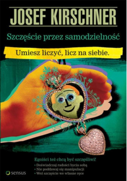Kirschner Josef - Szczęście przez samodzielność