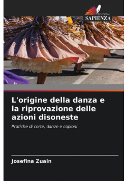 L'origine della danza e la riprovazione delle azioni disoneste