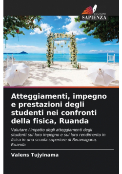 Atteggiamenti, impegno e prestazioni degli studenti nei confronti della fisica, Ruanda