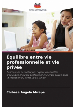 Équilibre entre vie professionnelle et vie privée
