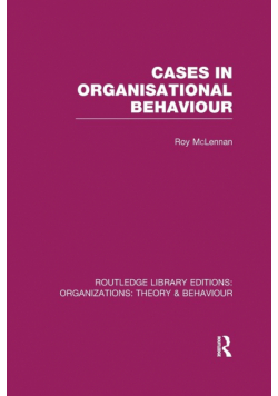 Cases in Organisational Behaviour (RLE
